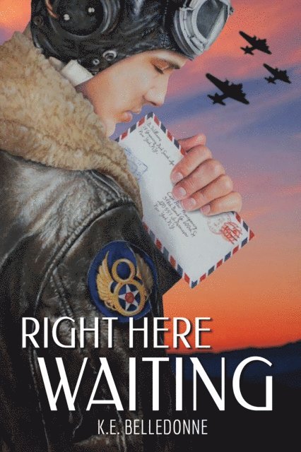 K.E. Belledonne - Right Here Waiting, E-bok