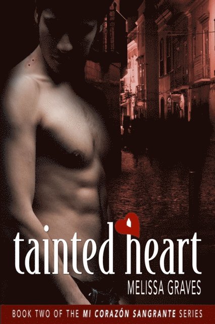Melissa Graves - Tainted Heart, E-bok