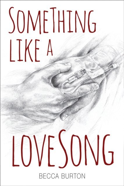 Becca Burton - Something Like a Love Song, E-bok