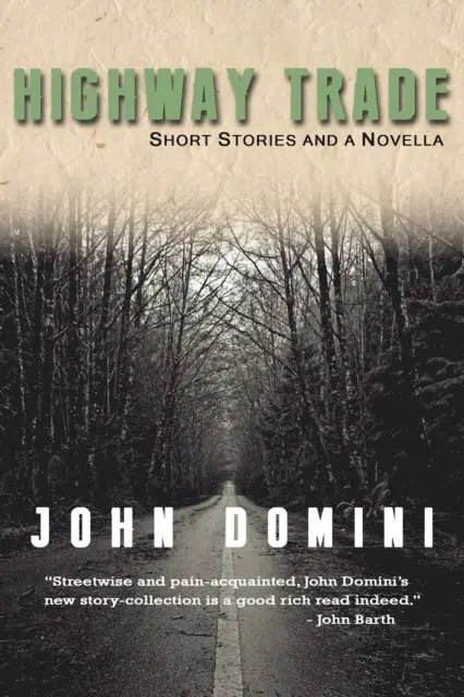 John Domini - Highway Trade and Other Stories, E-bok. Tillgänglighet: Lägg i varukorg