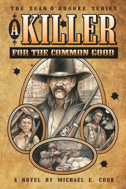Michael E. Cook - Killer For The Common Good, E-bok