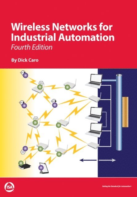 Richard H. Caro - Wireless Networks for Industrial Automation, E-bok
