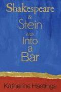Shakespeare & Stein Walk Into A Bar