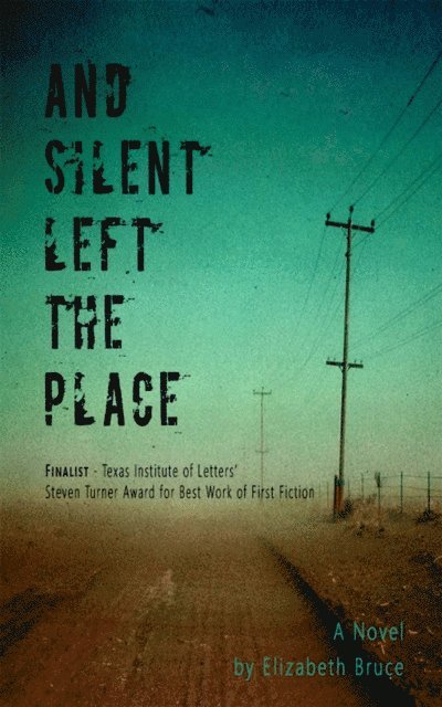 Elizabeth Bruce - And Silent Left the Place, E-bok