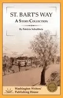 Patricia Schultheis - St. Bart's Way, Häftad. Tillgänglighet: Lägg i varukorg