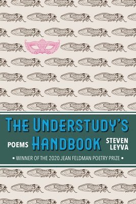 Steven Leyva - The Understudy's Handbook: Poems, Häftad