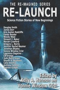 Re-Launch: Science Fiction Stories of New Beginnings