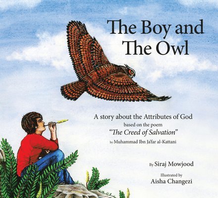 Siraj Mowjood - Boy and the Owl, Inbunden