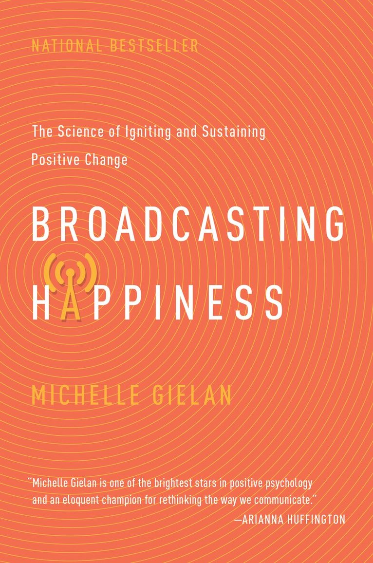 Michelle Gielan - Broadcasting Happiness, Inbunden. Tillgänglighet: Tillfälligt slut