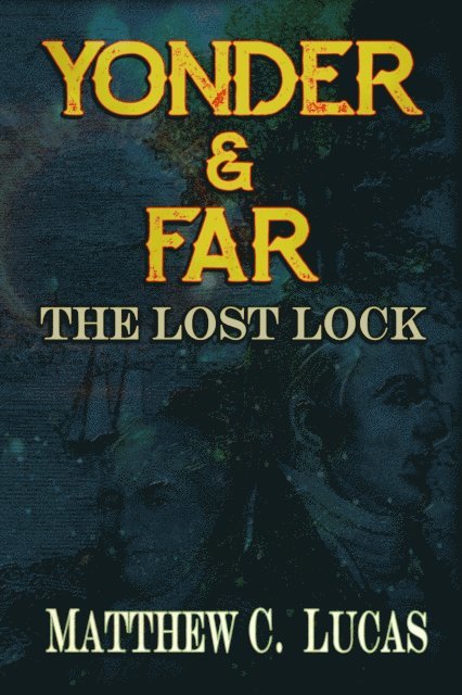 Yonder & Far: The Lost Lock