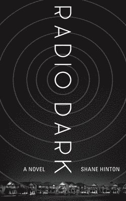 Shane Hinton - Radio Dark, Häftad