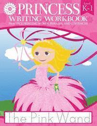 Engage-N-Learn - Princess Writing Workbook Practice Printing Words, Phrases, and Sentences, Häftad