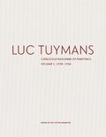 Luc Tuymans: Catalogue Raisonn of Paintings Volume I: 19781994