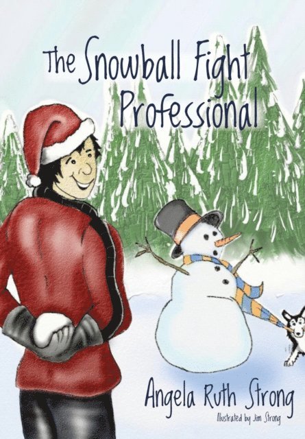Angela Ruth Strong - Snowball Fight Professional, E-bok