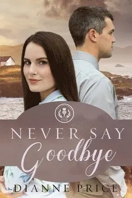 Dianne Price - Never Say Goodbye, Häftad. Tillgänglighet: Lägg i varukorg