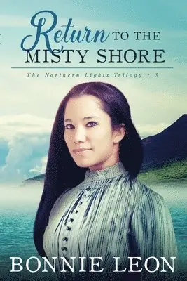 Bonnie Leon - Return to the Misty Shore, Häftad. Tillgänglighet: Lägg i varukorg