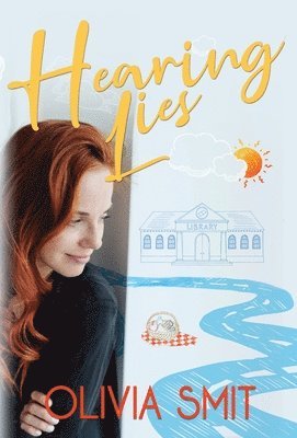 Olivia Smit - Hearing Lies, Inbunden
