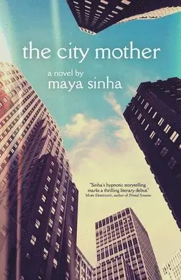 Maya Sinha - City Mother, Häftad. Tillgänglighet: Lägg i varukorg