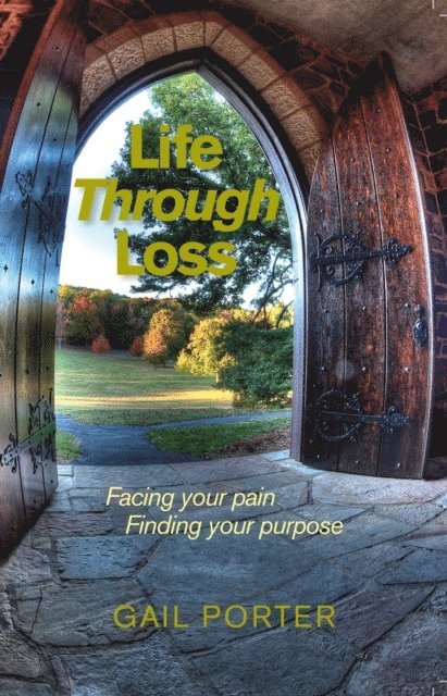 Gail Porter - Life Through Loss, E-bok