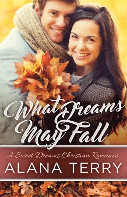 Alana Terry - What Dreams May Fall, E-bok