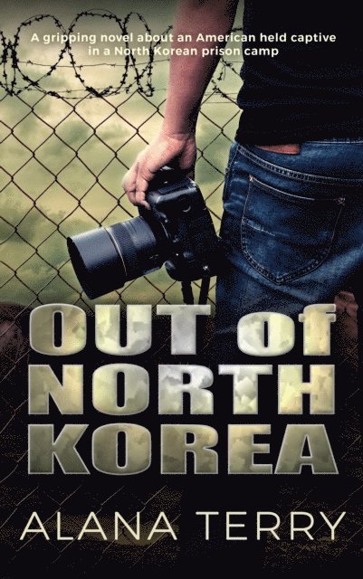 Alana Terry - Out of North Korea, E-bok
