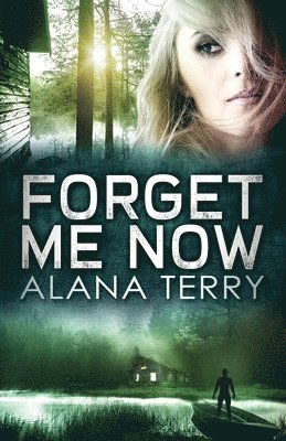 Alana Terry - Forget Me Now, Häftad