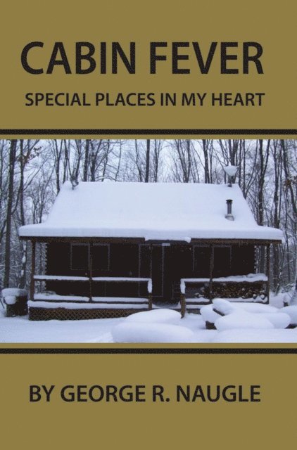 George Naugle - Cabin Fever, E-bok. Tillgänglighet: Lägg i varukorg