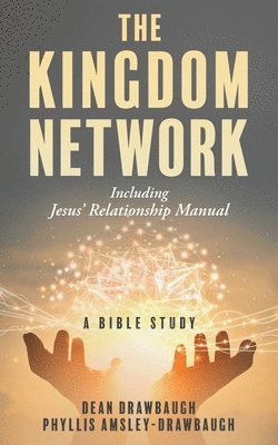 Dean Drawbaugh, Phyllis Amsley-Drawbaugh - Kingdom Network, Häftad