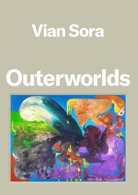 Vian Sora, Tyler Blackwell - Vian Sora: Outerworlds, Inbunden