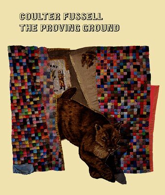 Fussell, Coulter - Coulter Fussell: The Proving Ground, Häftad