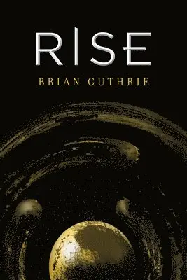 Brian Guthrie - Rise, Häftad. Tillgänglighet: Lägg i varukorg
