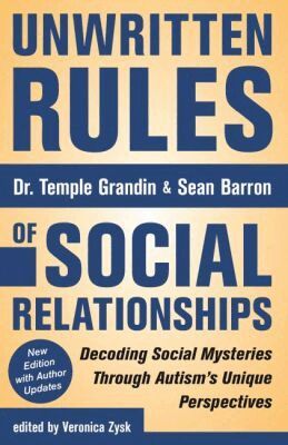 Temple Grandin, Sean Barron, Veronica Zysk, Veronica Zysk - Unwritten Rules of Social Relationships, Häftad