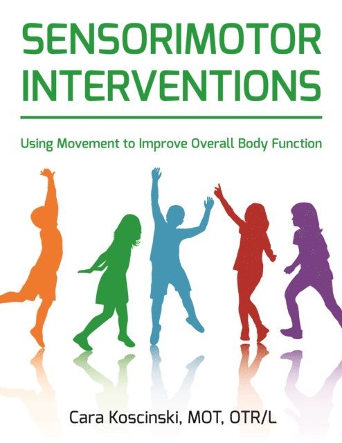 Cara Koscinski - Sensorimotor Interventions, E-bok