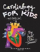 April Chloe Terrazas - Cardiology for Kids ...and Adults Too!, Häftad. Tillgänglighet: Lägg i varukorg