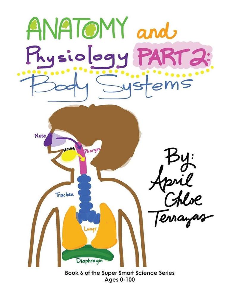 April Chloe Terrazas - Anatomy & Physiology Part 2, Häftad. Tillgänglighet: Lägg i varukorg