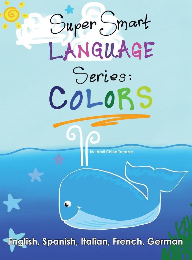 April Chloe Terrazas - Super Smart Language Series, Inbunden. Tillgänglighet: Lägg i varukorg