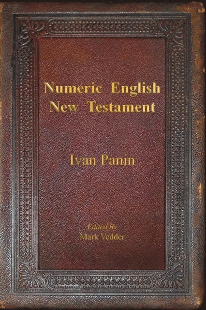 Ivan Panin, Mark Vedder - Numeric English New Testament, E-bok
