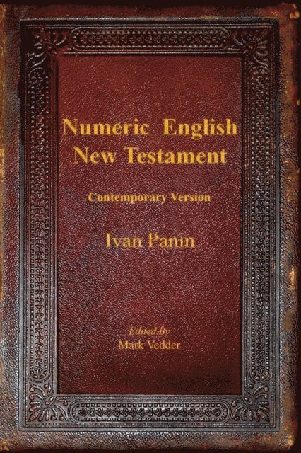 Ivan Panin, Mark Vedder - Numeric English New Testament, E-bok