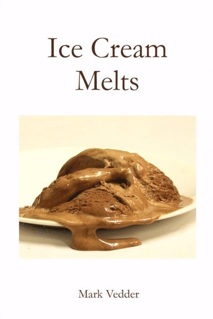 Mark Vedder - Ice Cream Melts, E-bok