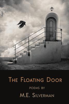 M. E. Silverman - The Floating Door, Häftad. Tillgänglighet: Lägg i varukorg