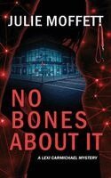 Julie Moffett - No Bones About It, Häftad. Tillgänglighet: Lägg i varukorg