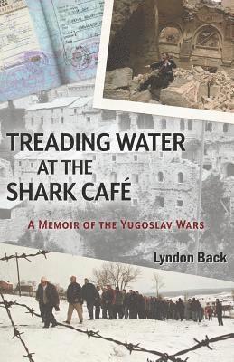 Lyndon Back - Treading Water at the Shark Café, Häftad