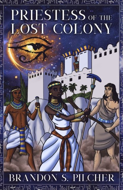 Brandon S. Pilcher - Priestess of the Lost Colony, E-bok