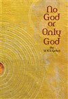 W.H.S. Gebel - No God or Only God, Häftad