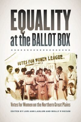 Lori Ann Lahlum, Molly P. Rozum - Equality at the Ballot Box, Inbunden