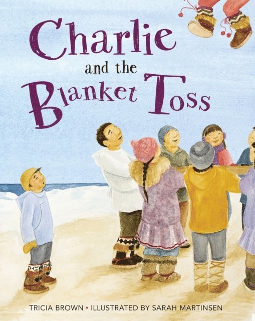 Tricia Brown - Charlie and the Blanket Toss, E-bok