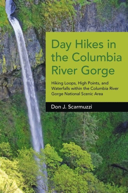 Don J. Scarmuzzi - Day Hikes in the Columbia River Gorge, E-bok