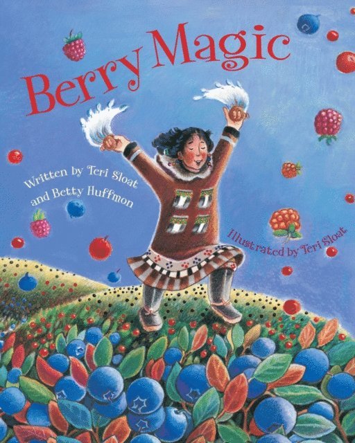 Betty Huffmon, Teri Sloat - Berry Magic, E-bok