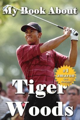 Tuscawilla Creative Services - My Book About Tiger Woods, Häftad