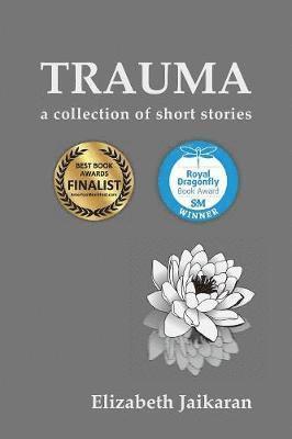 Elizabeth Jaikaran - Trauma, Häftad